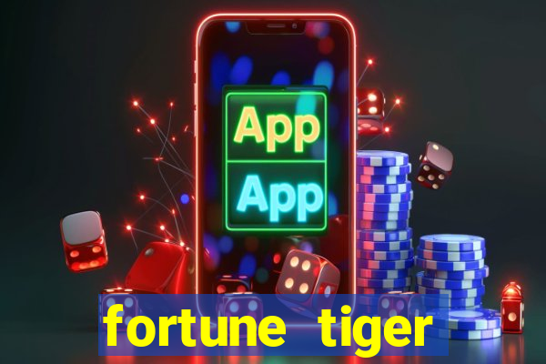 fortune tiger gratis teste